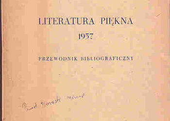(3973) LITERTURA PIĘKNA 1957 – PRZEWODNIK BIBLIOGRAFICZNY