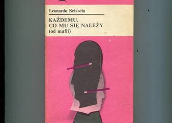 Każdemu co mu się należy - Leonardo Sciascia