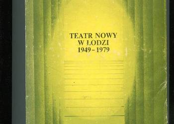 Teatr Nowy w Łodzi 1949-1979