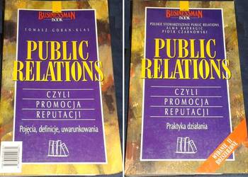 Public relations czyli promocja reputacji - T.Goban,