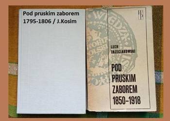 Pod pruskim zaborem / historia/ zabory/ Prusy