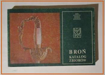 Broń katalog zbiorów / broń / zbiory / katalog / militaria / wojskowość