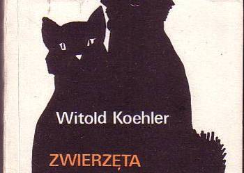 (9473)  ZWIERZĘTA CZEKAJĄ – WITOLD KOEHLER
