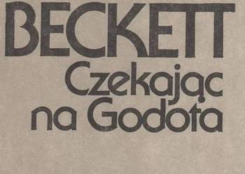 CZEKAJĄC NA GODOTA - BECKETT SAMUEL