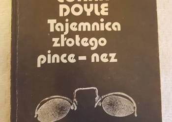 Arthur Conan Doyle: TAJEMNICA ZŁOTEGO PINCE-NEZ