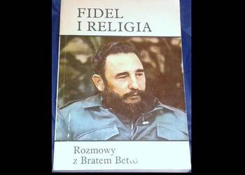 Fidel i religia. Rozmowy z Bratem Betto