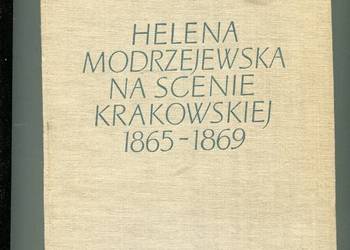 Helena Modrzejewska na scenie krakowskiej 1965-1869