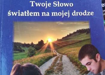 Twoje słowo światłem na mojej drodze religia katecheza Twoje słowo światłem na mojej drodze religia katecheza