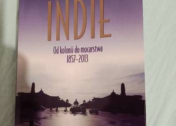 (1) Indie Od kolonii do mocarstwa 1857-2013 Iwanek Burakowski