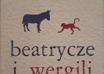 Beatrycze i Wergili - Yann Martel