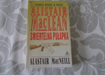 Alistair MacLean - Śmiertelna pułapka