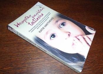Wszystko pamiętam, tatusiu  -  Matthews Katie