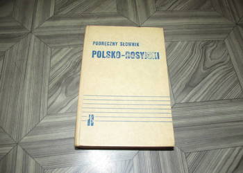 SŁOWNIK POLSKO - ROSYJSKI
