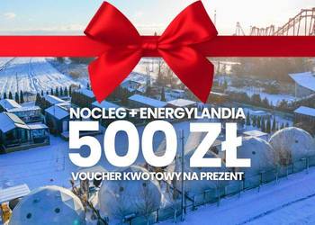Voucher kwotowy 500 ZŁ na pobyt w Holiday Park Zator + Energylandia