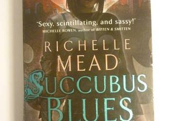 SUCCUBUS BLUES - RICHELLE MEAD