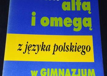 Zostań alfa i omegą z polskiego - Barbara Drabarek,  Aleksandra Stachowicz