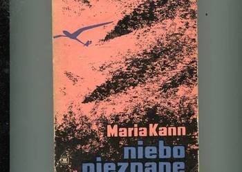 Niebo nieznane - Maria Kann