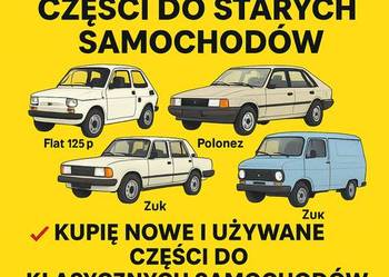 Skup części NOWE i używane Fiat 126p 125p polonez łada wołga żuk INNE