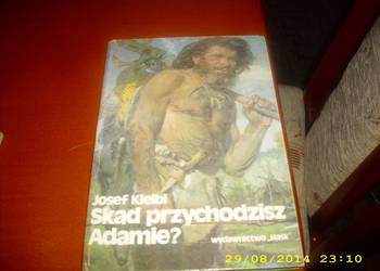Skąd przychodzisz Adamie?  J. Kleibl