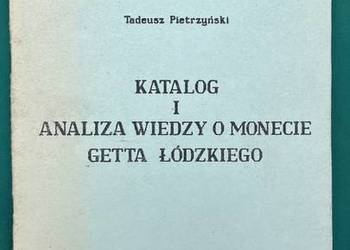 Katalog i Analiza wiedzy o monecie Getta Łódzkiego