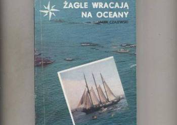 Żagle wracają na oceany - Czajewski