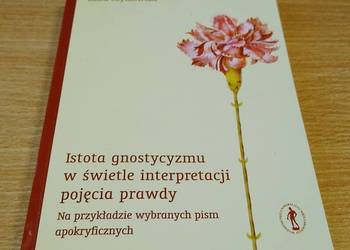 Istota gnostycyzmu w świetle interpretacji pojęcia prawdy Luiza Rzymowska