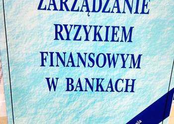 Zarządzanie ryzykiem finansowym w bankach