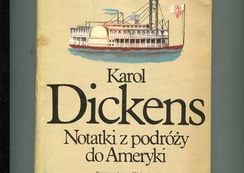 Notatki z podróży do Ameryki - Karol Dickens