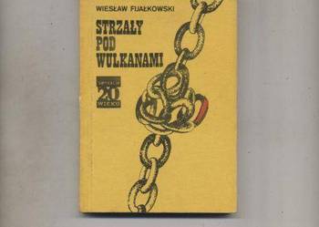 Strzały pod wulkanami - Fijałkowski