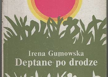 DEPTANE PO DRODZE - GUMOWSKA IRENA