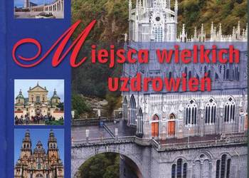 Miejsca wielkich uzdrowień - Jastrzębski