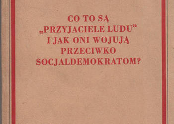 (01017) CO TO SĄ „PRZYJACIELE LUDU” I JAK ONI WOJUJĄ PRZECI