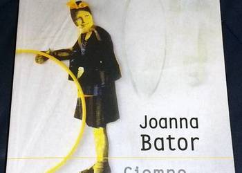 Ciemno, prawie noc - Joanna Bator