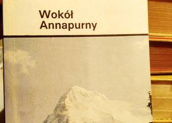 Wokół Annapurny książka wspinaczka góry księgarnia Bródno