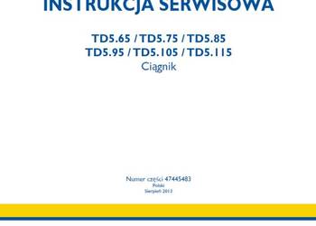 Instrukcja Napraw New Holland td 5.65 TD 5.85, TD 5.95, TD 5.105, TD 5.115