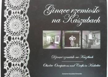 Ginące rzemiosło na Kaszubach