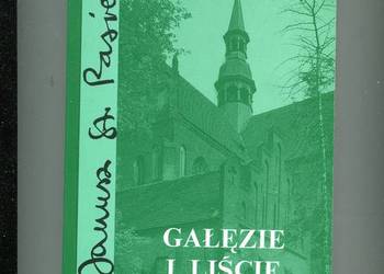 Gałęzie i liście - Janusz St.Pasierb