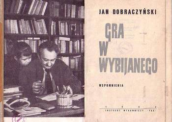 (8897) GRA W WYBIJANEGO – JAN DOBRACZYŃSKI