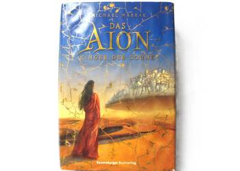 Das Aion Kinder der Sonne _ Michael Marrak - powieść - książka niemiecka Das Aion Kinder der Sonne _ Michael Marrak - powieść - książka niemiecka