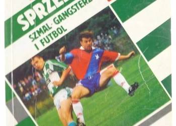 SPRZEDANA LIGA SZMAL GANGSTERZY I FUTBOL - ATLAS JANUSZ