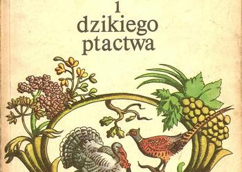 Potrawy z drobiu i dzikiego ptactwa