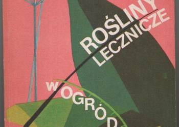 ROŚLINY LECZNICZE W OGRÓDKU - MAMCZUR F. GŁADUN J. ROŚLINY LECZNICZE W OGRÓDKU - MAMCZUR F. GŁADUN J.