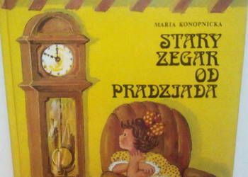 Stary zegar od pradziada, Maria Konopnicka