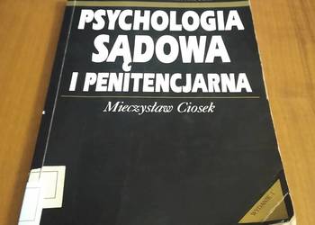 Psychologia sądowa i penitencjarna / Mieczysław Ciosek