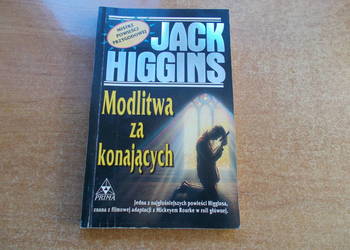 Jack Higgins - Modlitwa za konających