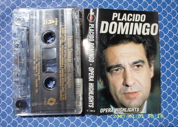 + Kaseta; PLACIDO DOMINGO--OPERA HIGHLIGHT 1995 ROK. ; STARLING.