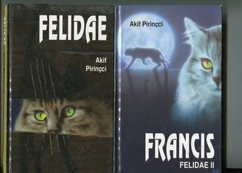 Felidae  Fiedale II Francis - Akif Pirincci