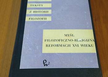 Myśl filozoficzno-religijna reformacji XVI wieku Szczucki Domański TWARDA