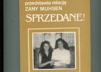 Betty Mahmoody przedstawia relację Zany Muhsen Sprzedane