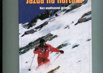 Jazda na nartach Kurs współczesnej techniki - Kazimierz Szczęsny